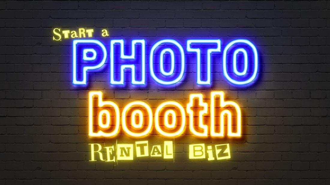 start a photo booth rental biz